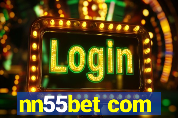 nn55bet com